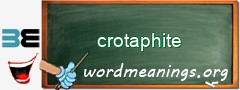 WordMeaning blackboard for crotaphite